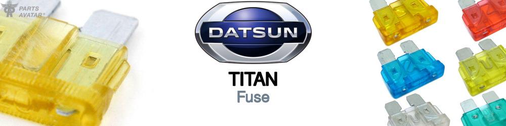 Discover Nissan datsun Titan Fuses For Your Vehicle