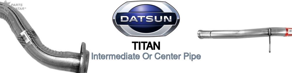 Discover Nissan datsun Titan Exhaust Pipes For Your Vehicle