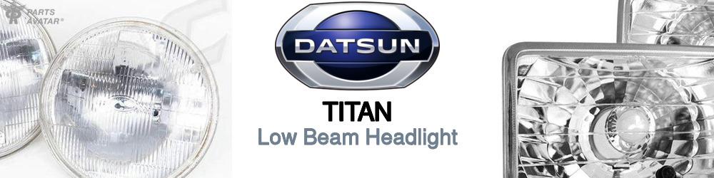 Discover Nissan datsun Titan Low Beam Bulbs For Your Vehicle