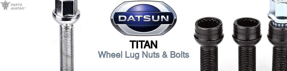 Discover Nissan datsun Titan Wheel Lug Nuts & Bolts For Your Vehicle