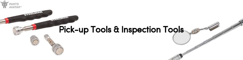 Pick-up Tools & Inspection Tools
