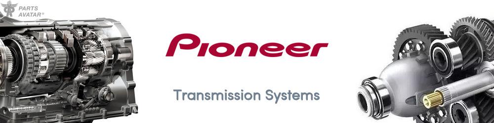 Discover PIONEER Transmissions For Your Vehicle