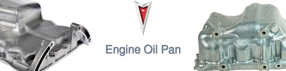 Discover Pontiac Oil Pans For Your Vehicle