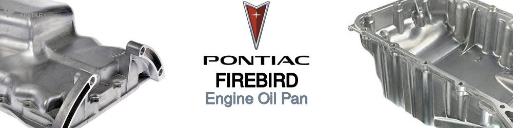 Discover Pontiac Firebird Oil Pans For Your Vehicle