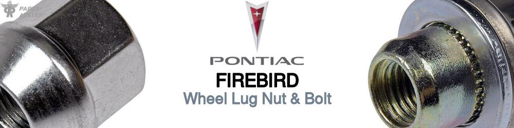 Discover Pontiac Firebird Wheel Lug Nut & Bolt For Your Vehicle