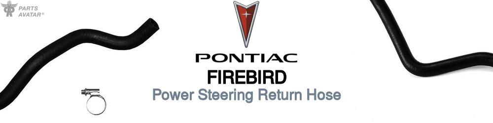 Discover Pontiac Firebird Power Steering Return Hoses For Your Vehicle