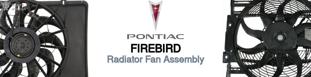 Discover Pontiac Firebird Radiator Fans For Your Vehicle
