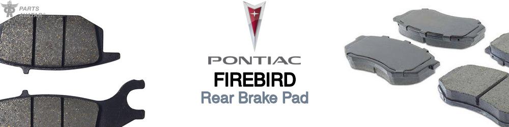 Discover Pontiac Firebird Rear Brake Pads For Your Vehicle
