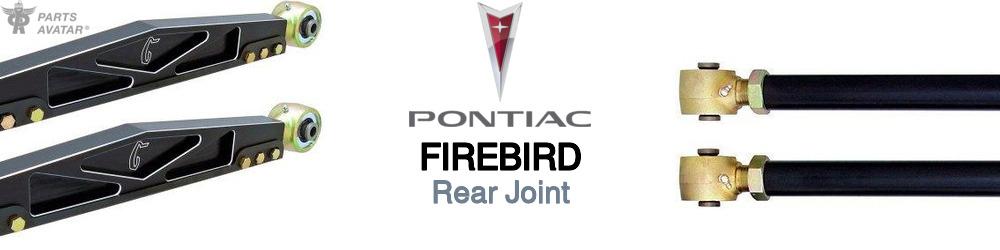Discover Pontiac Firebird Rear Joints For Your Vehicle