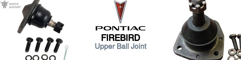 Discover Pontiac Firebird Upper Ball Joints For Your Vehicle