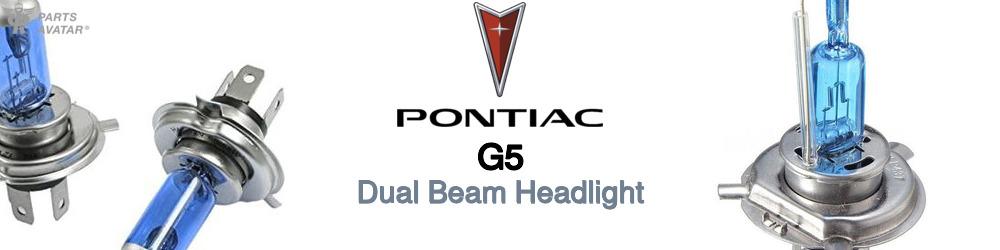 Discover Pontiac G5 High and Low Beams Bulbs For Your Vehicle