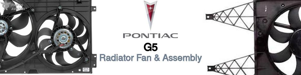 Discover Pontiac G5 Radiator Fans For Your Vehicle