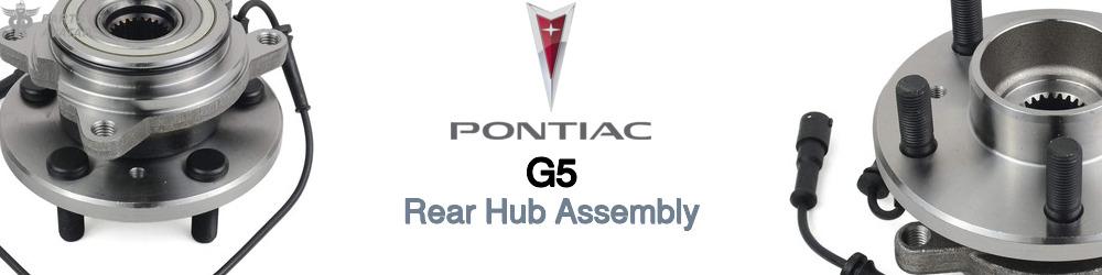 Discover Pontiac G5 Rear Hub Assemblies For Your Vehicle