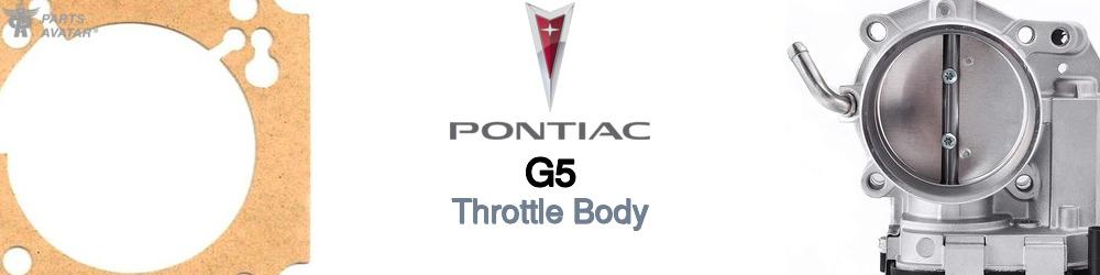 Discover Pontiac G5 Throttle Body For Your Vehicle
