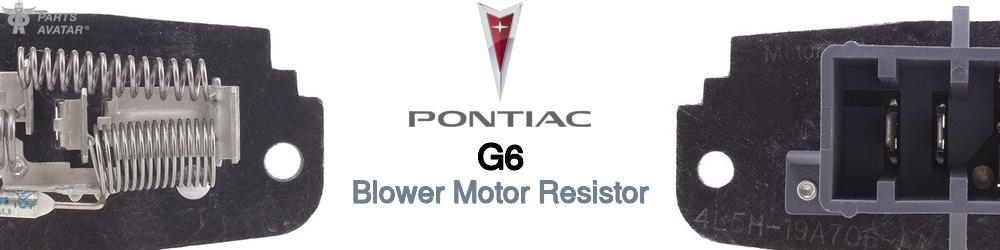 Discover Pontiac G6 Blower Motor Resistors For Your Vehicle