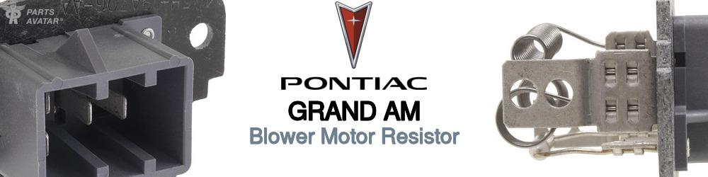 Discover Pontiac Grand am Blower Motor Resistors For Your Vehicle
