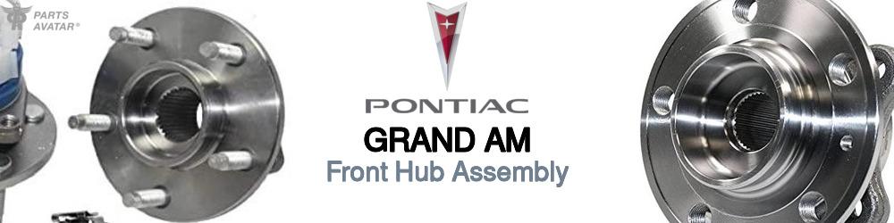 Discover Pontiac Grand am Front Hub Assemblies For Your Vehicle