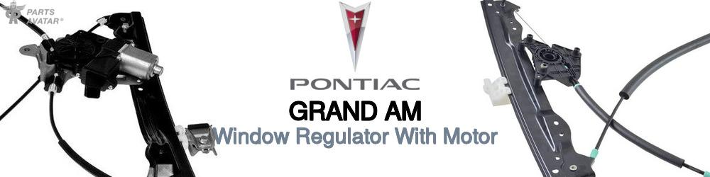 Discover Pontiac Grand am Windows Regulators with Motor For Your Vehicle