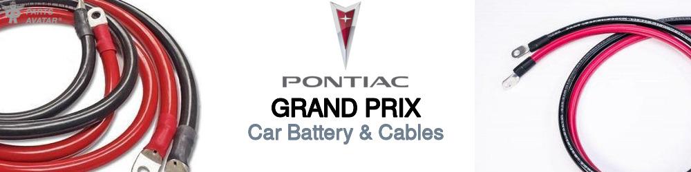 Discover Pontiac Grand prix Car Battery & Cables For Your Vehicle