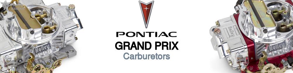 Discover Pontiac Grand prix Carburetors For Your Vehicle