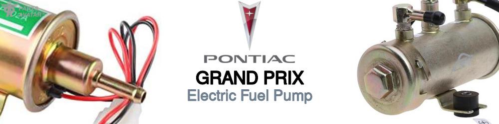 Discover Pontiac Grand prix Electric Fuel Pump For Your Vehicle