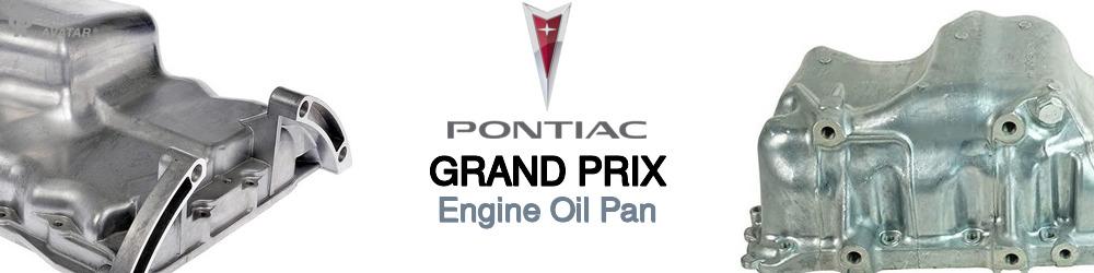 Discover Pontiac Grand prix Oil Pans For Your Vehicle