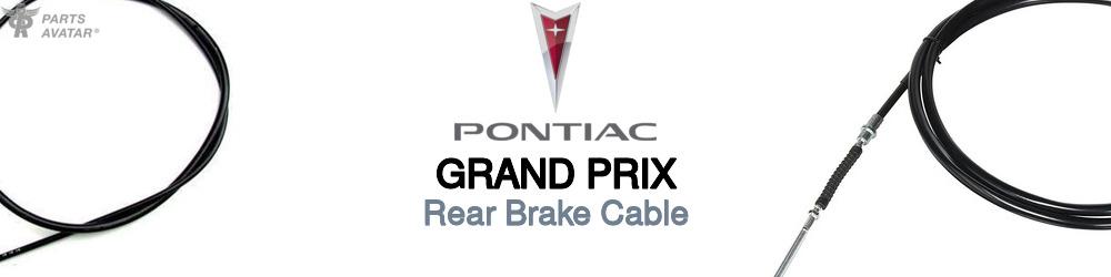 Discover Pontiac Grand prix Rear Brake Cable For Your Vehicle