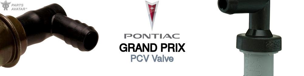 Discover Pontiac Grand prix PCV Valve For Your Vehicle