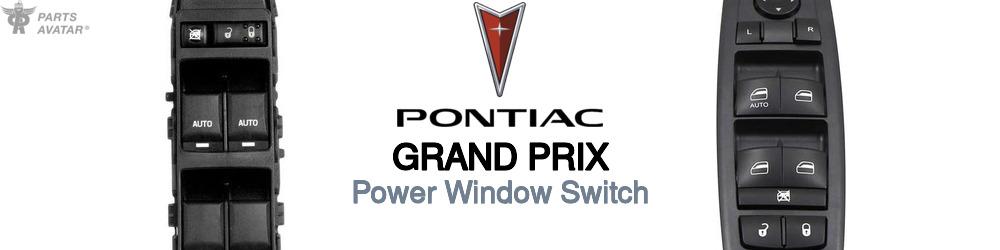 Discover Pontiac Grand prix Window Switches For Your Vehicle