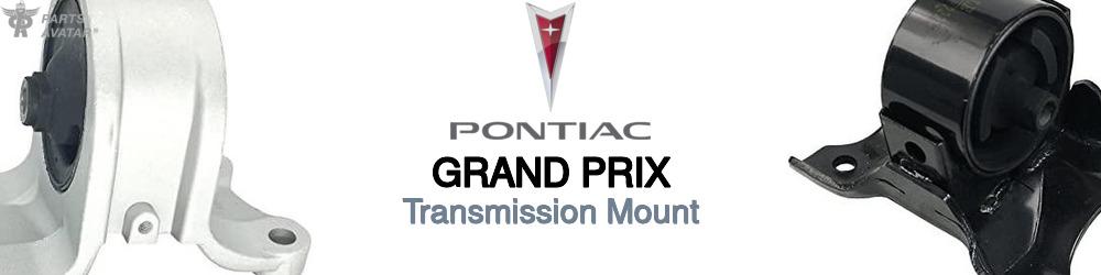 Discover Pontiac Grand prix Transmission Mounts For Your Vehicle