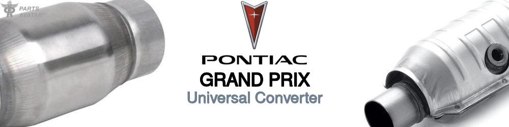 Discover Pontiac Grand prix Universal Catalytic Converters For Your Vehicle