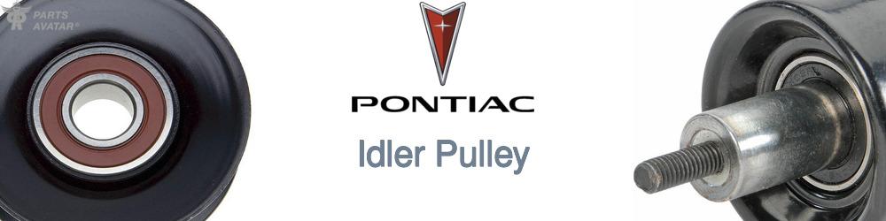 Discover Pontiac Idler Pulleys For Your Vehicle
