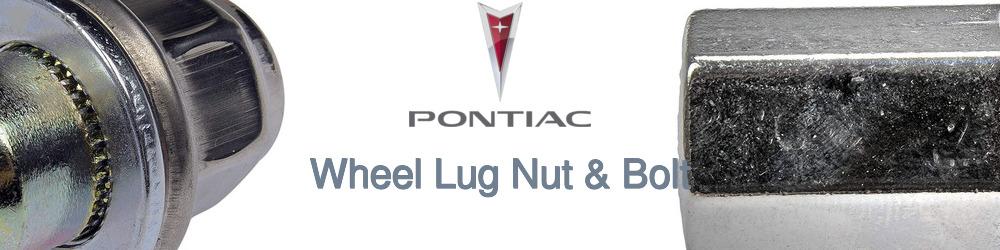 Discover Pontiac Wheel Lug Nut & Bolt For Your Vehicle