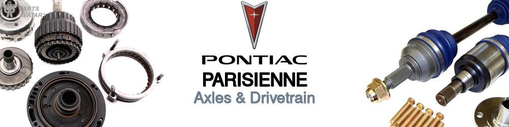 Discover Pontiac Parisienne Drivetrain For Your Vehicle