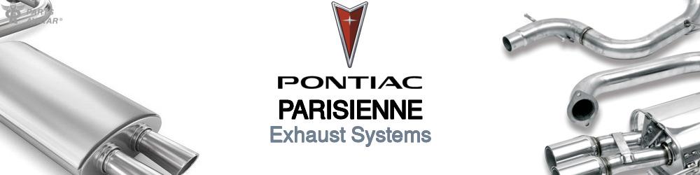 Discover Pontiac Parisienne Exhausts For Your Vehicle