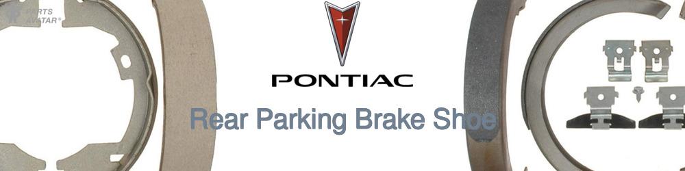 Discover Pontiac Parking Brake Shoes For Your Vehicle