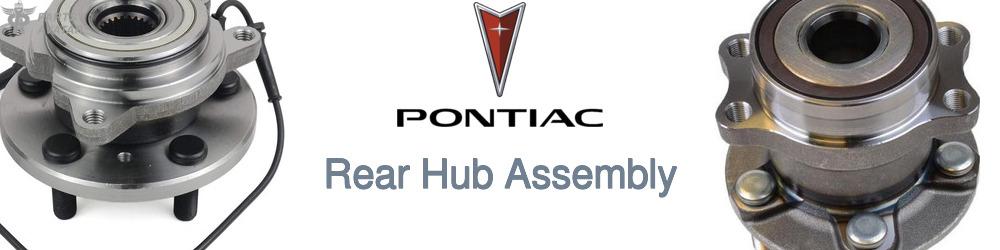 Discover Pontiac Rear Hub Assemblies For Your Vehicle