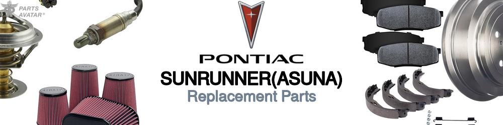 Discover Pontiac Sunrunner(asuna) Replacement Parts For Your Vehicle