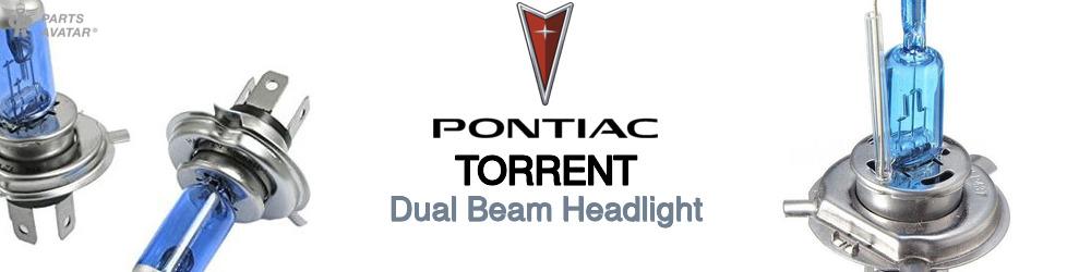 Discover Pontiac Torrent High and Low Beams Bulbs For Your Vehicle