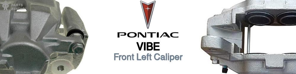 Discover Pontiac Vibe Front Brake Calipers For Your Vehicle