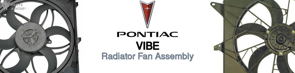 Discover Pontiac Vibe Radiator Fans For Your Vehicle