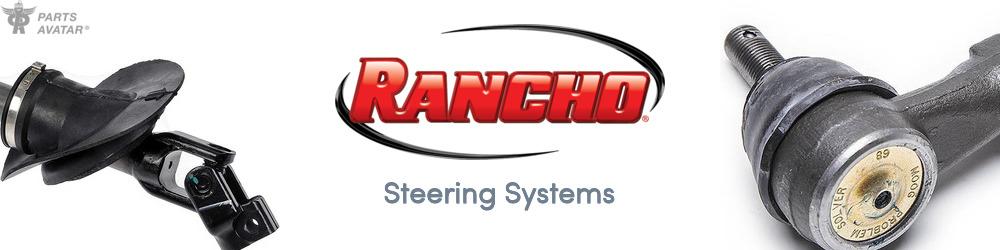 Discover RANCHO Steering For Your Vehicle