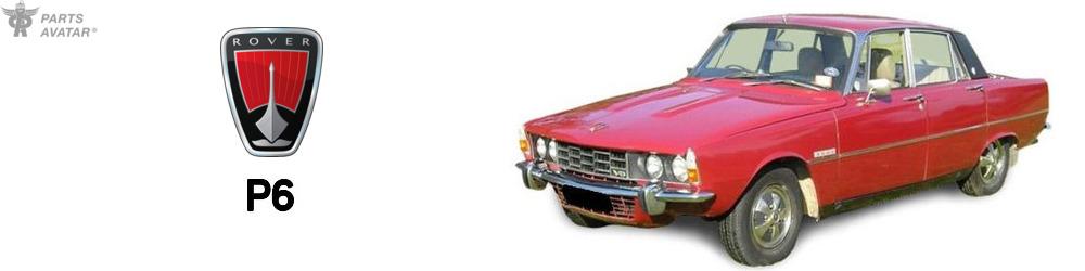 Discover Rover P6 Parts For Your Vehicle