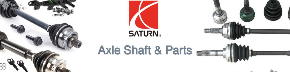 Discover Saturn Axle Shaft & Parts For Your Vehicle