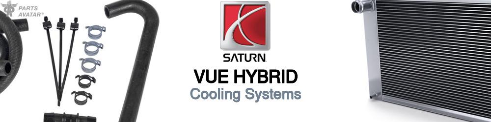 Discover Saturn Vue hybrid Cooling Systems For Your Vehicle