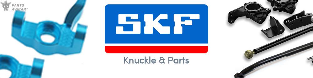 Discover SKF Knuckle & Parts For Your Vehicle