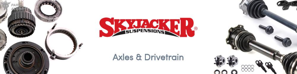 Discover SKYJACKER Drivetrain For Your Vehicle