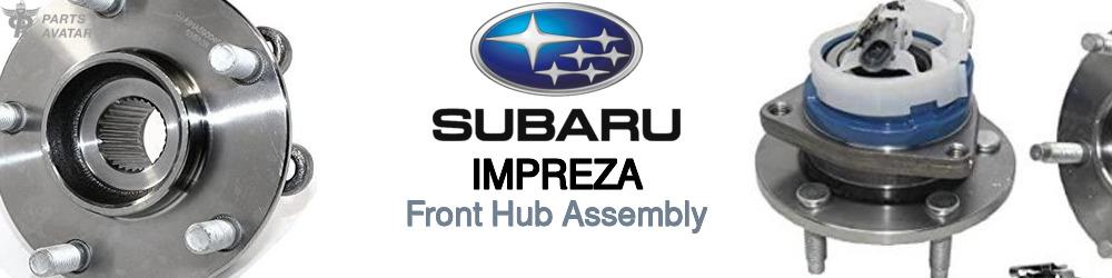 Discover Subaru Impreza Front Hub Assemblies For Your Vehicle