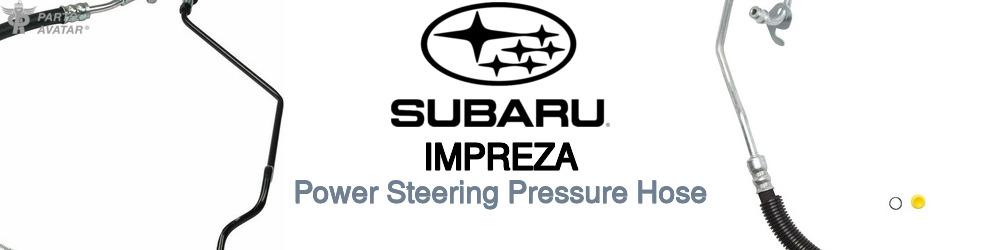 Discover Subaru Impreza Power Steering Pressure Hoses For Your Vehicle