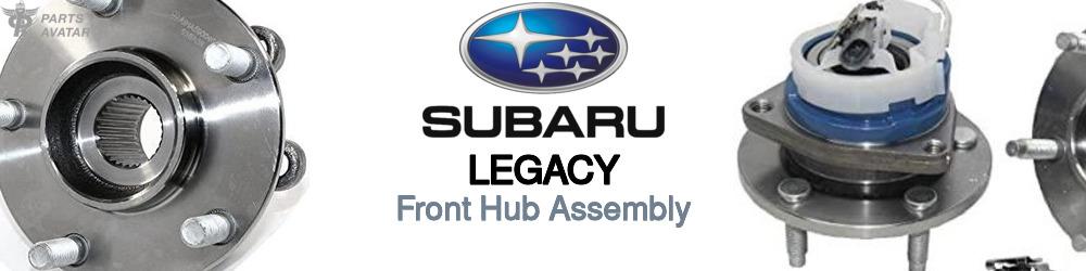 Discover Subaru Legacy Front Hub Assemblies For Your Vehicle